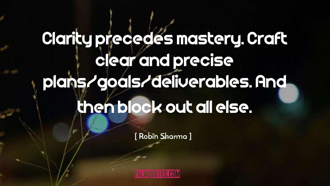 Deliverables quotes by Robin Sharma