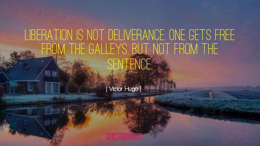 Deliverance From Heaviness quotes by Victor Hugo
