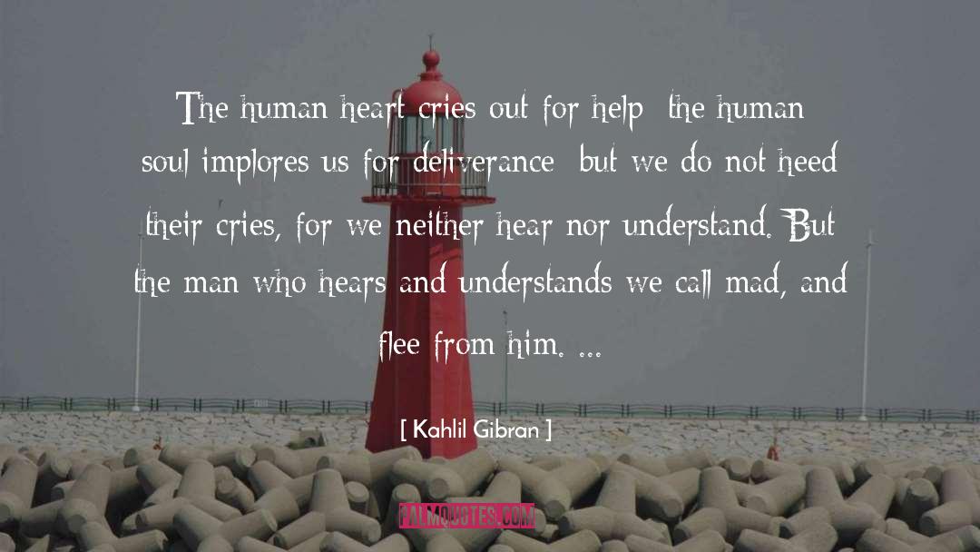 Deliverance quotes by Kahlil Gibran