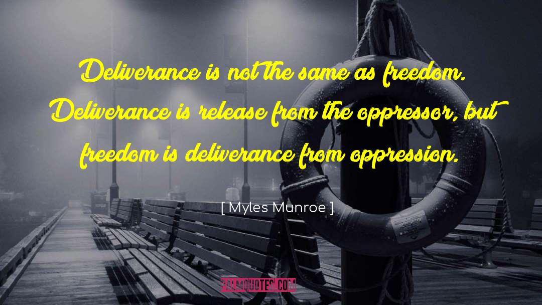 Deliverance quotes by Myles Munroe