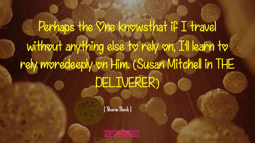 Deliverer quotes by Sharon Hinck