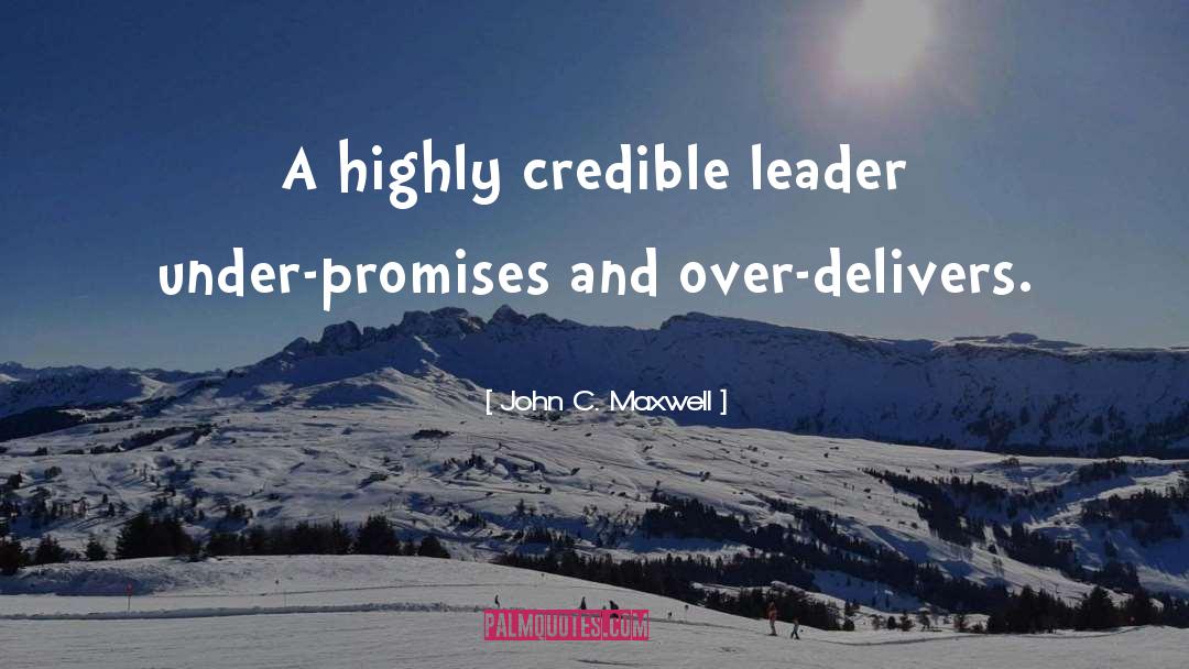 Delivers quotes by John C. Maxwell