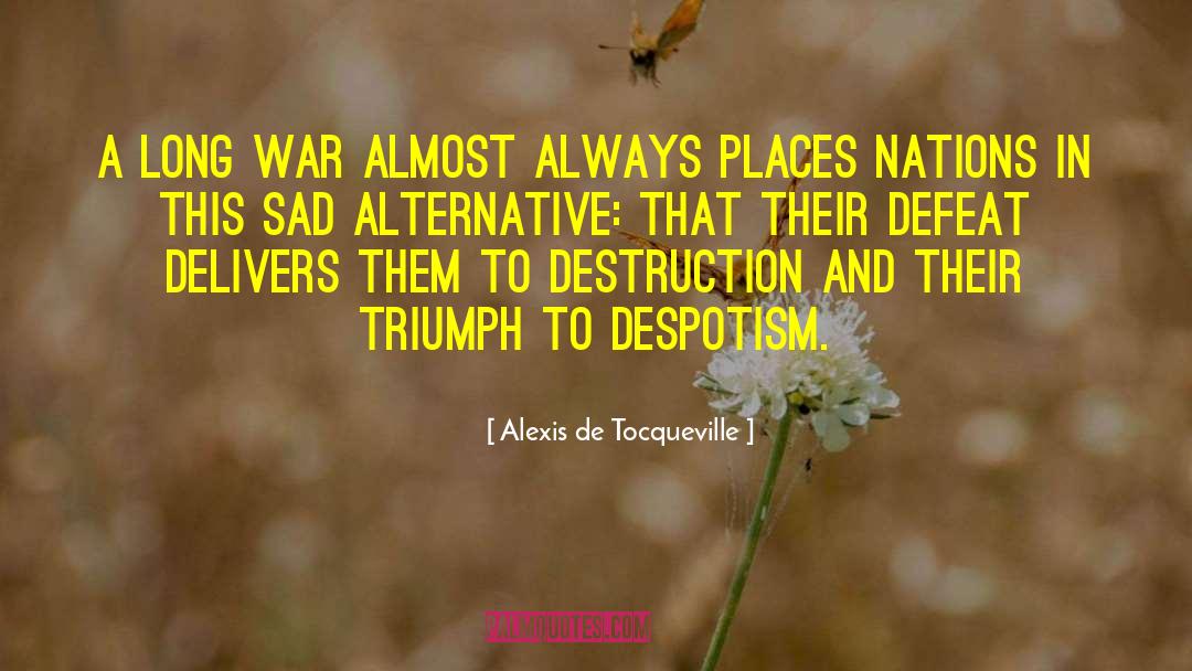 Delivers quotes by Alexis De Tocqueville