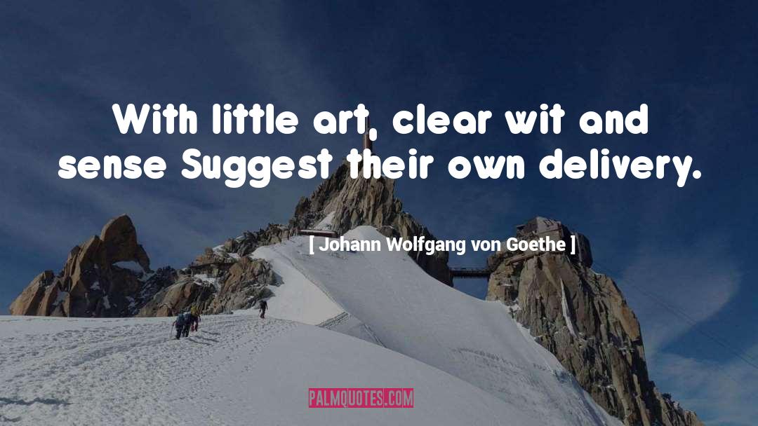 Delivery quotes by Johann Wolfgang Von Goethe