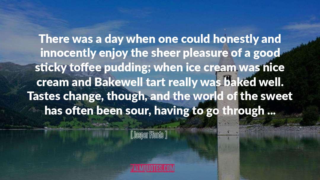 Delizioso Desserts quotes by Jasper Fforde