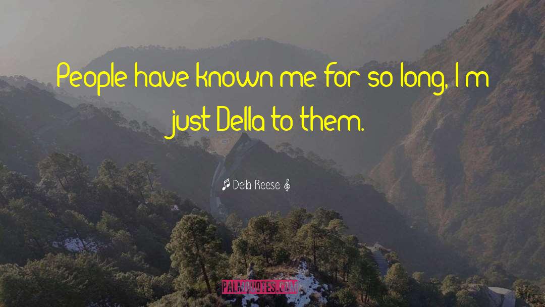 Della Favela quotes by Della Reese