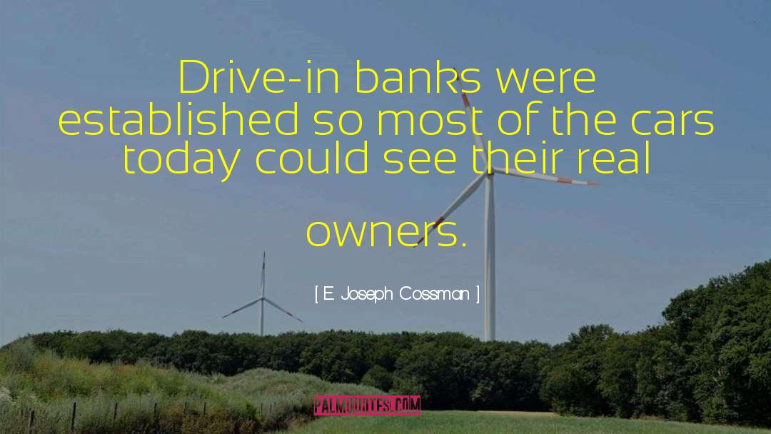 Dellow Cars quotes by E. Joseph Cossman