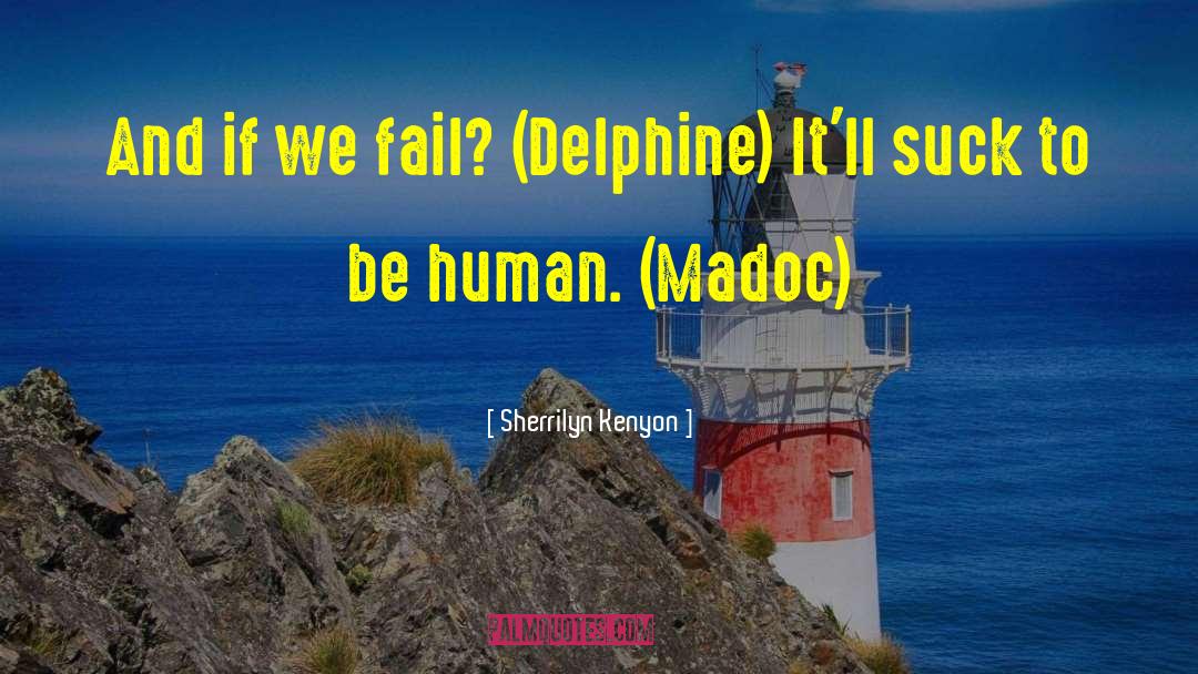 Delphine quotes by Sherrilyn Kenyon