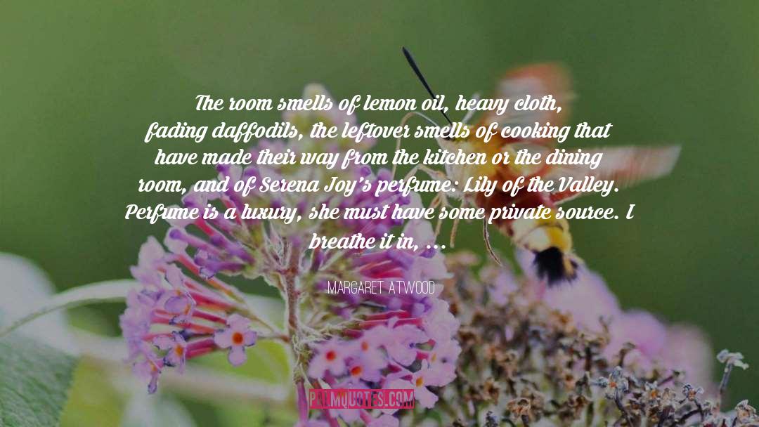 Delrae Perfume quotes by Margaret Atwood