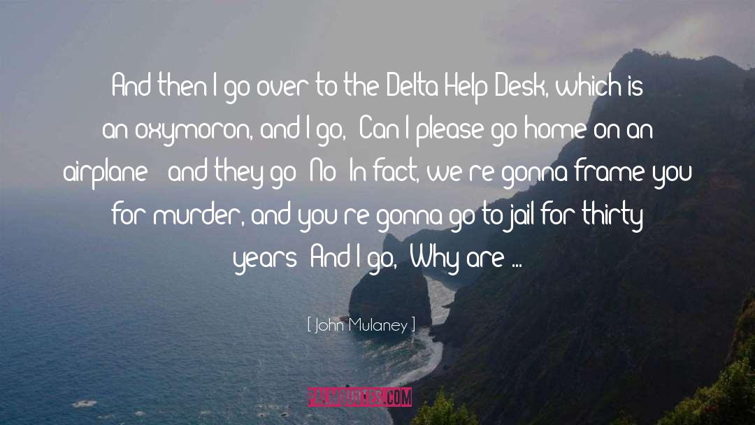 Delta Airlines quotes by John Mulaney