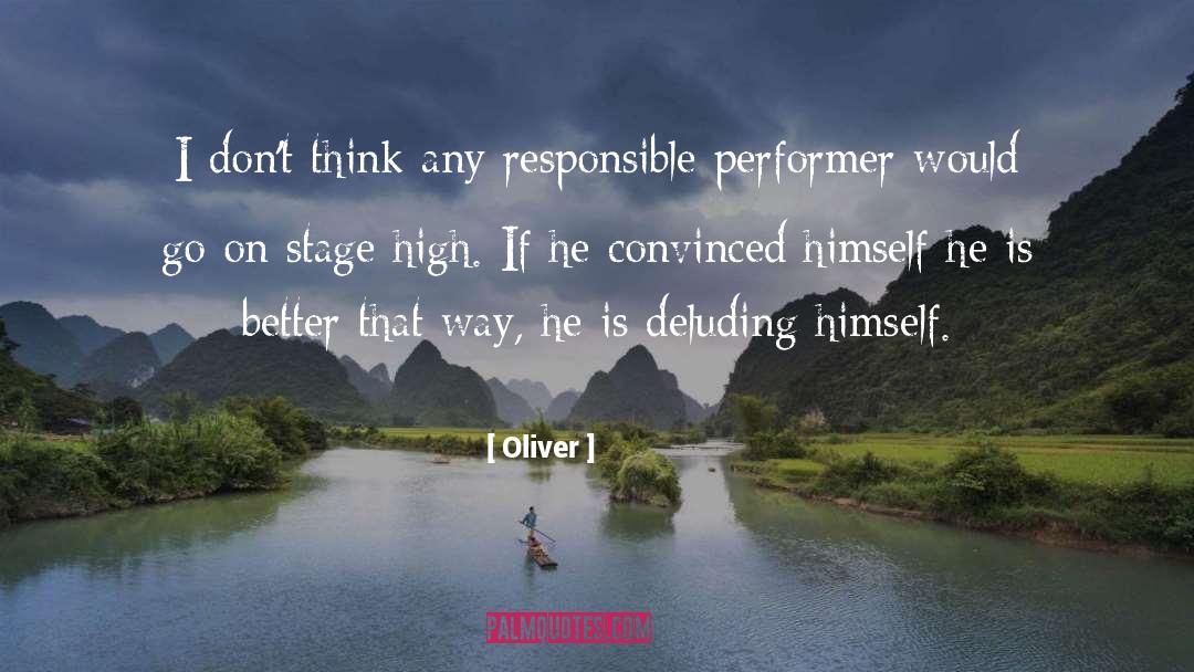 Deluding Oneself quotes by Oliver