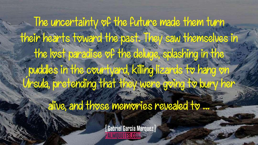 Deluge quotes by Gabriel Garcia Marquez