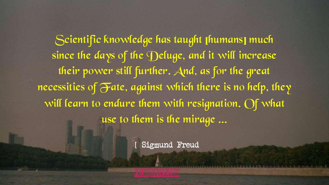 Deluge quotes by Sigmund Freud