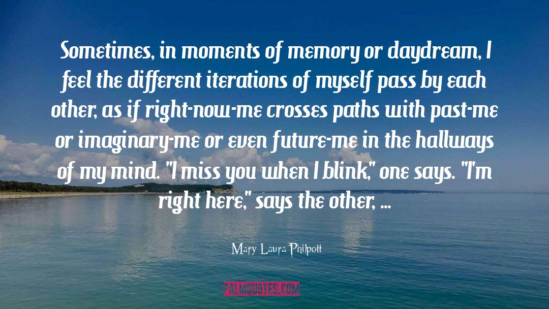 Delusion And Memory quotes by Mary Laura Philpott