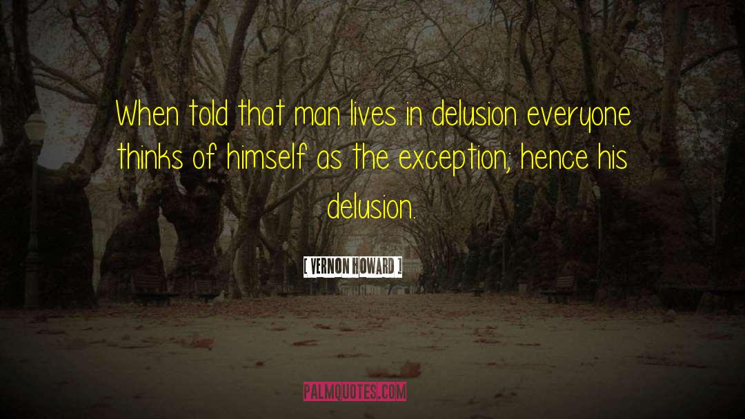 Delusion Of Courtesy quotes by Vernon Howard