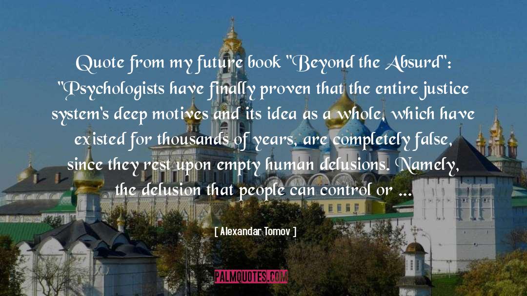 Delusion quotes by Alexandar Tomov