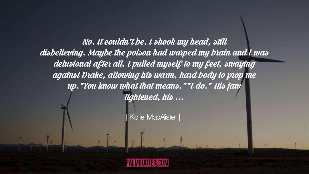 Delusional quotes by Katie MacAlister