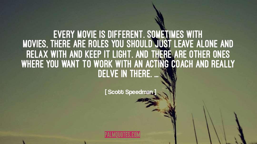 Delve quotes by Scott Speedman