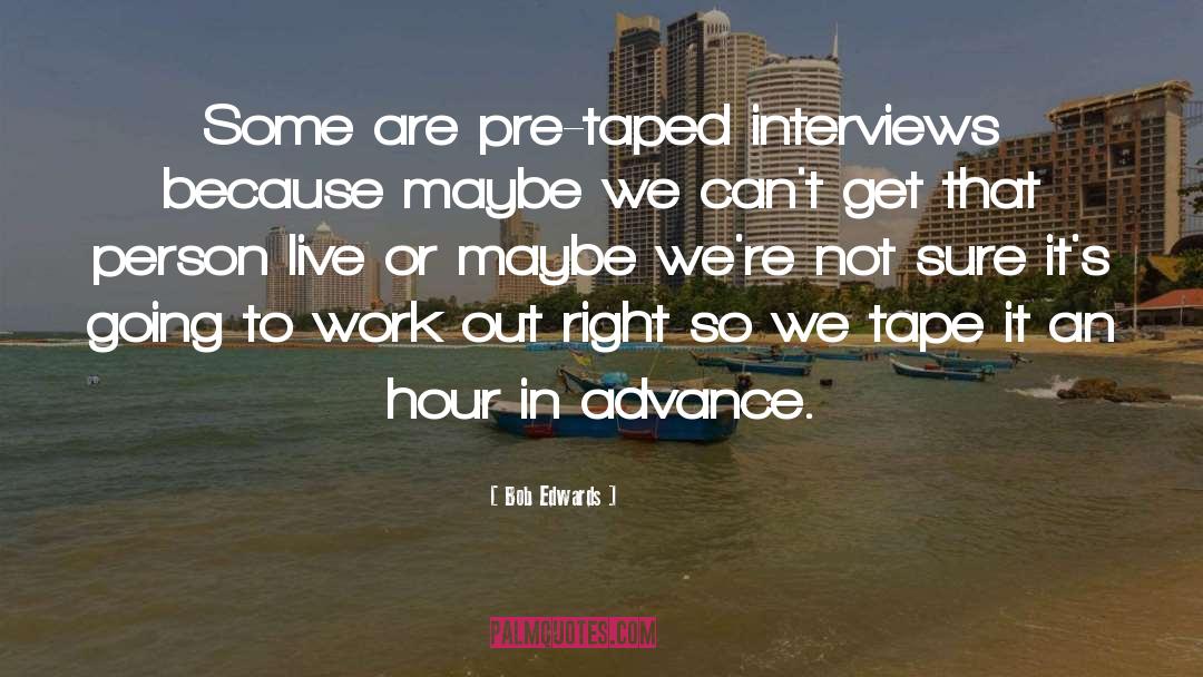 Demagnetizing Tape quotes by Bob Edwards