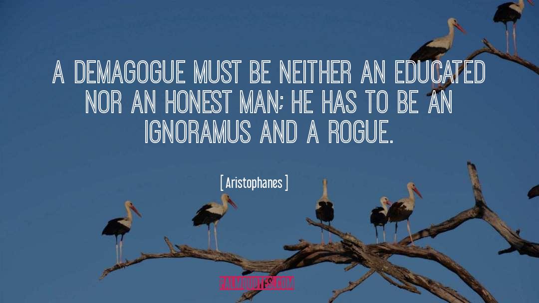 Demagogue quotes by Aristophanes