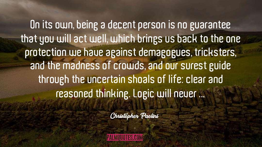 Demagogues quotes by Christopher Paolini