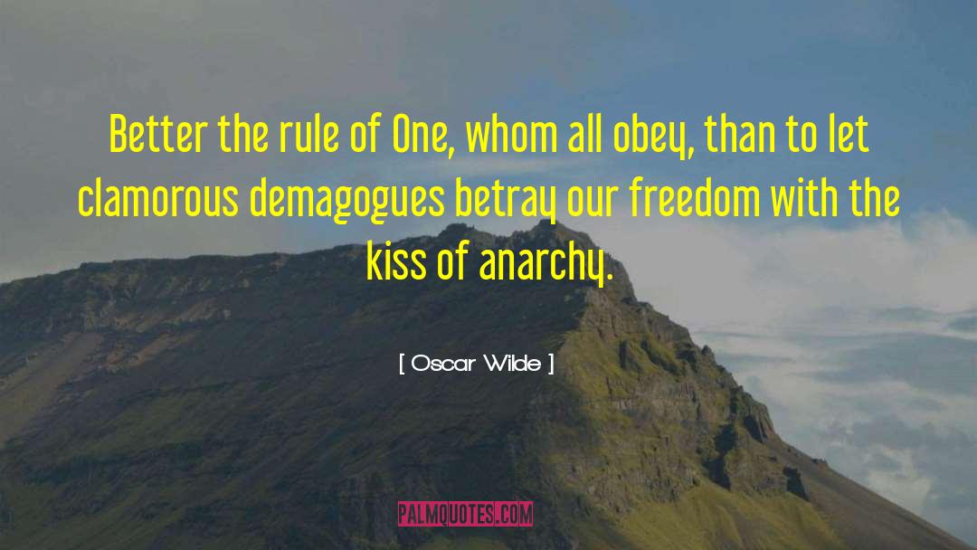 Demagogues quotes by Oscar Wilde