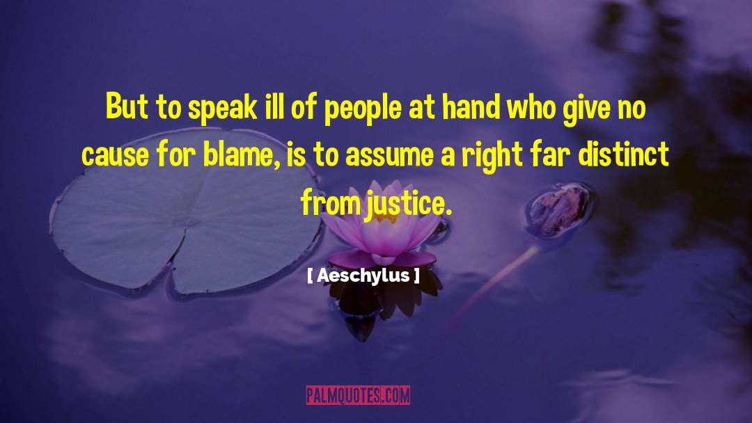 Demanding Justice quotes by Aeschylus