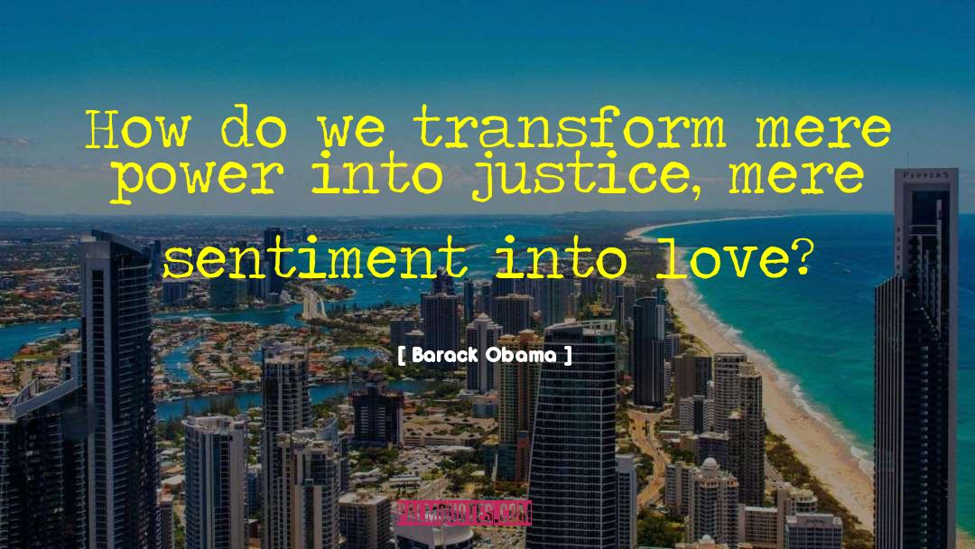 Demanding Justice quotes by Barack Obama