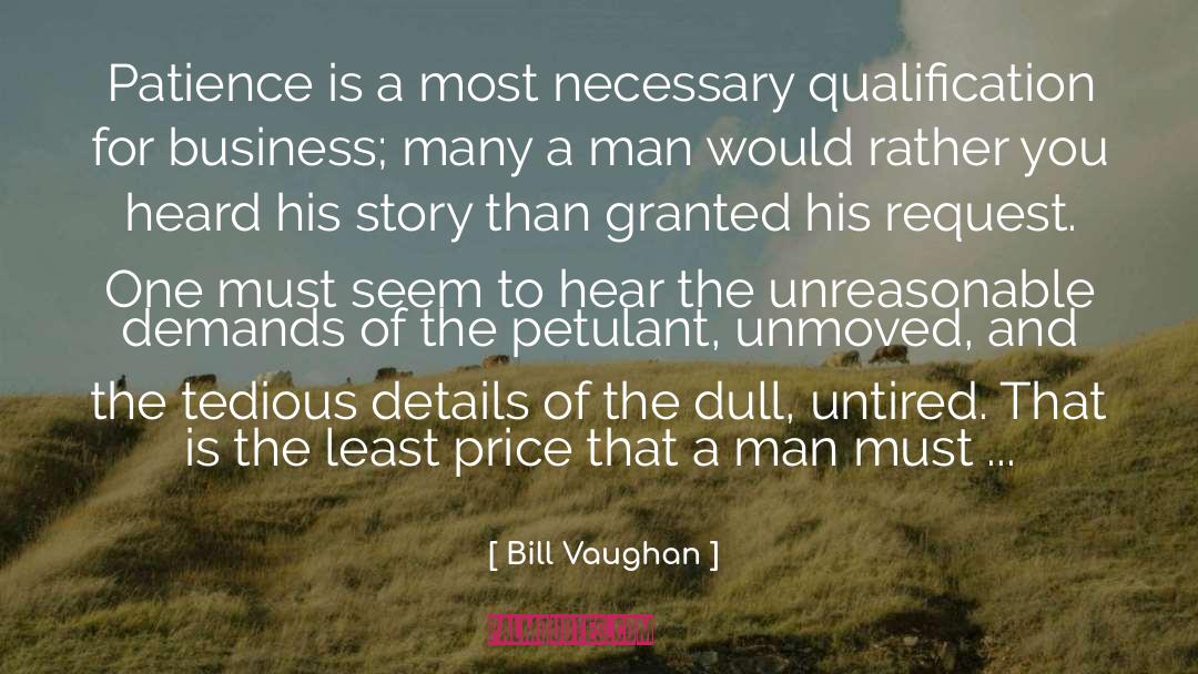 Demands quotes by Bill Vaughan