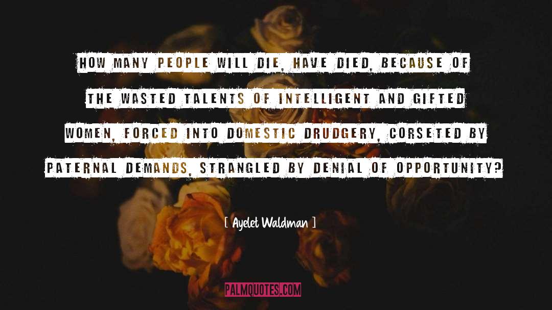 Demands quotes by Ayelet Waldman