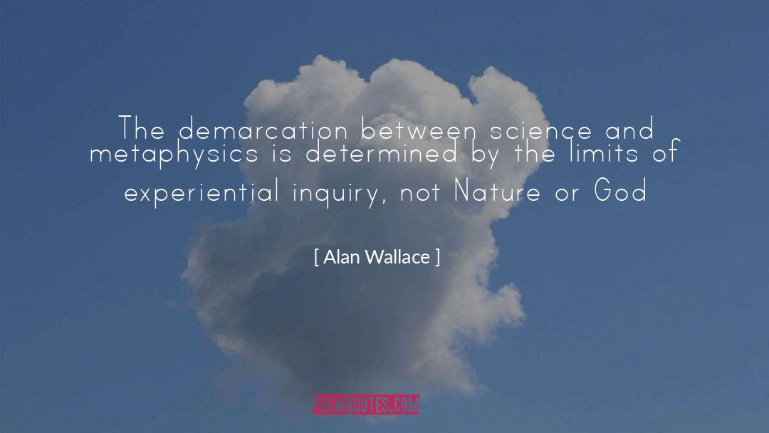 Demarcation quotes by Alan Wallace