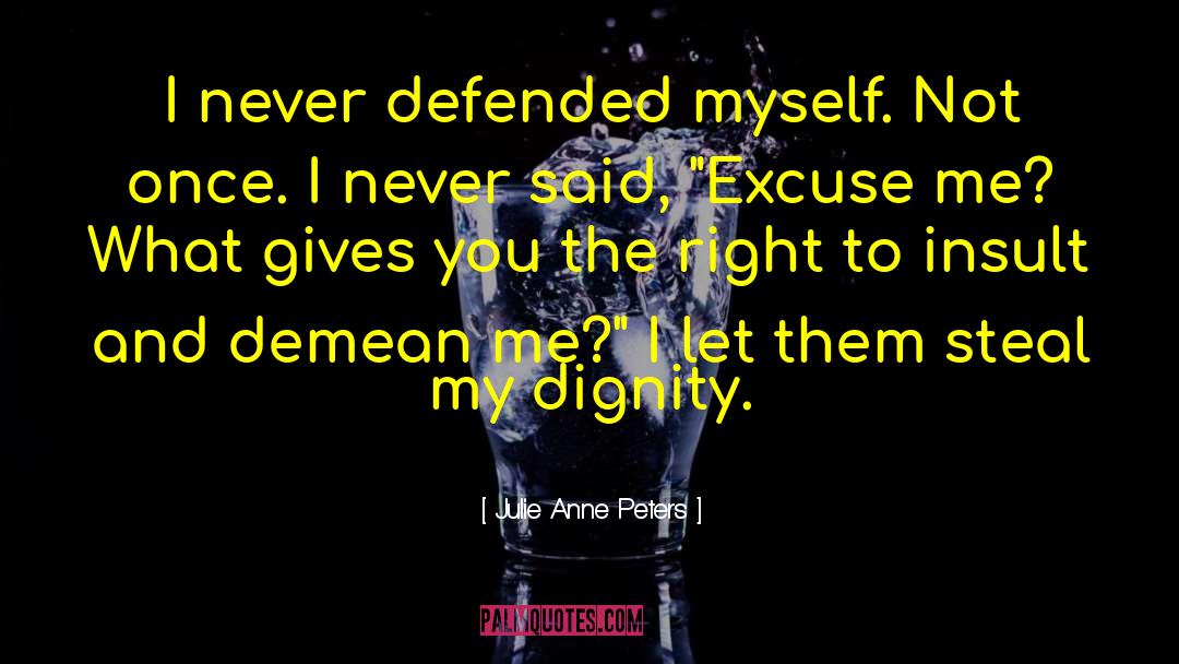 Demean quotes by Julie Anne Peters