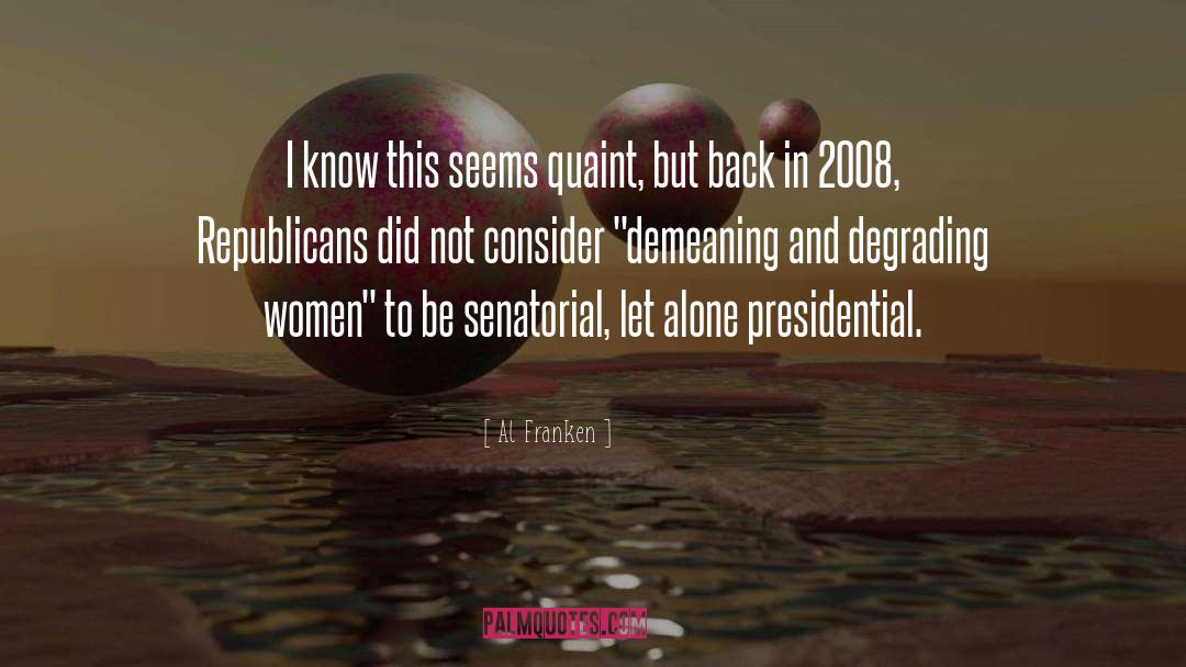 Demeaning quotes by Al Franken
