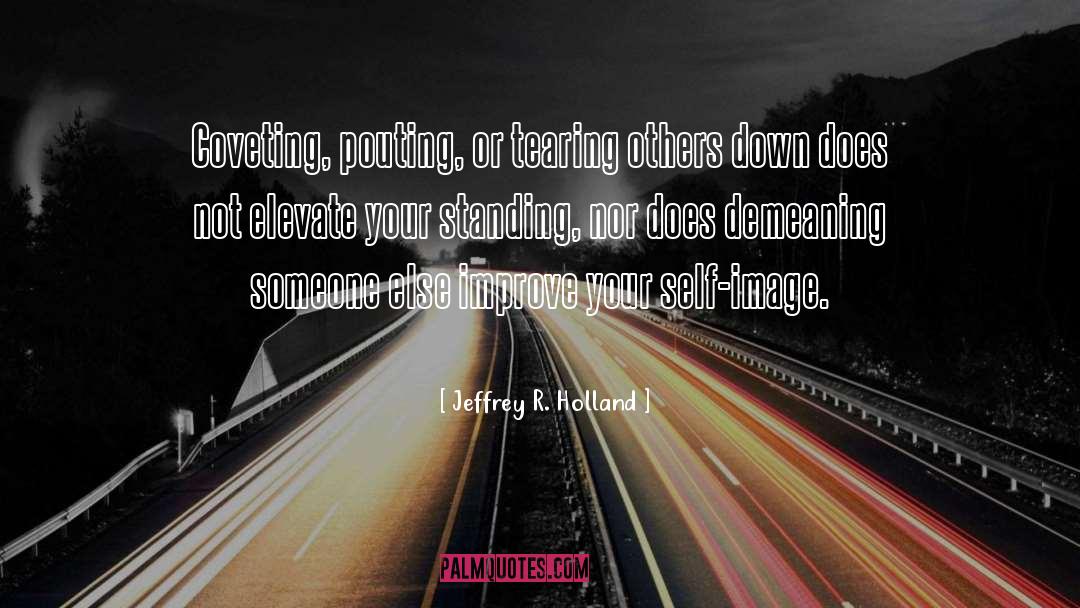 Demeaning quotes by Jeffrey R. Holland