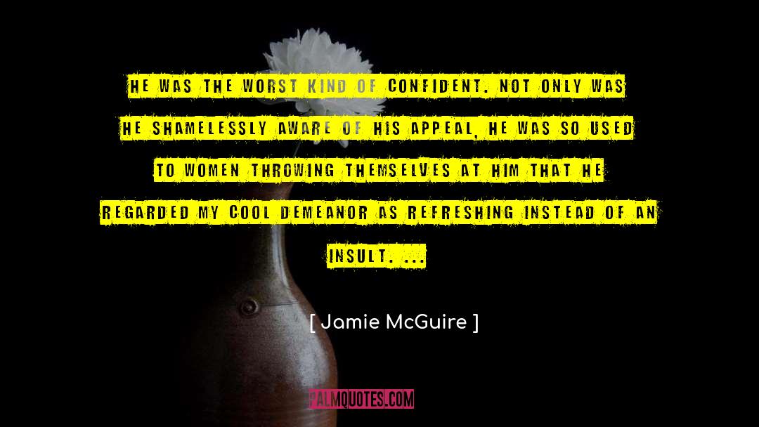 Demeanor quotes by Jamie McGuire