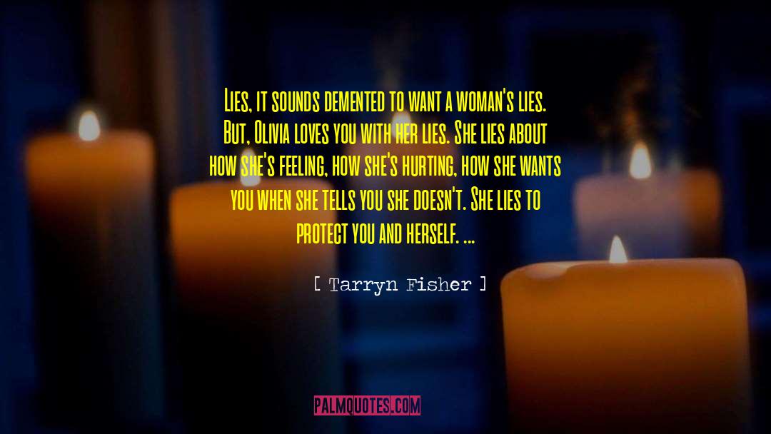 Demented quotes by Tarryn Fisher