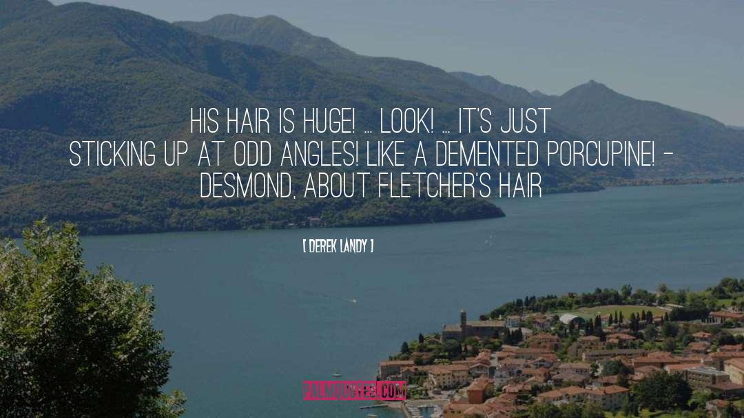 Demented quotes by Derek Landy