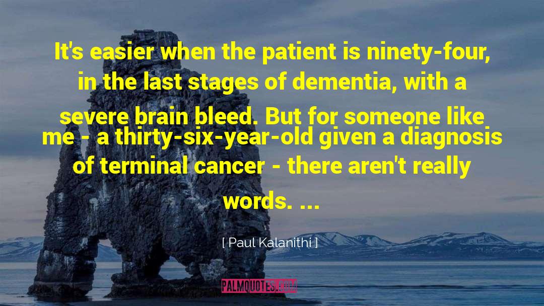 Dementia quotes by Paul Kalanithi
