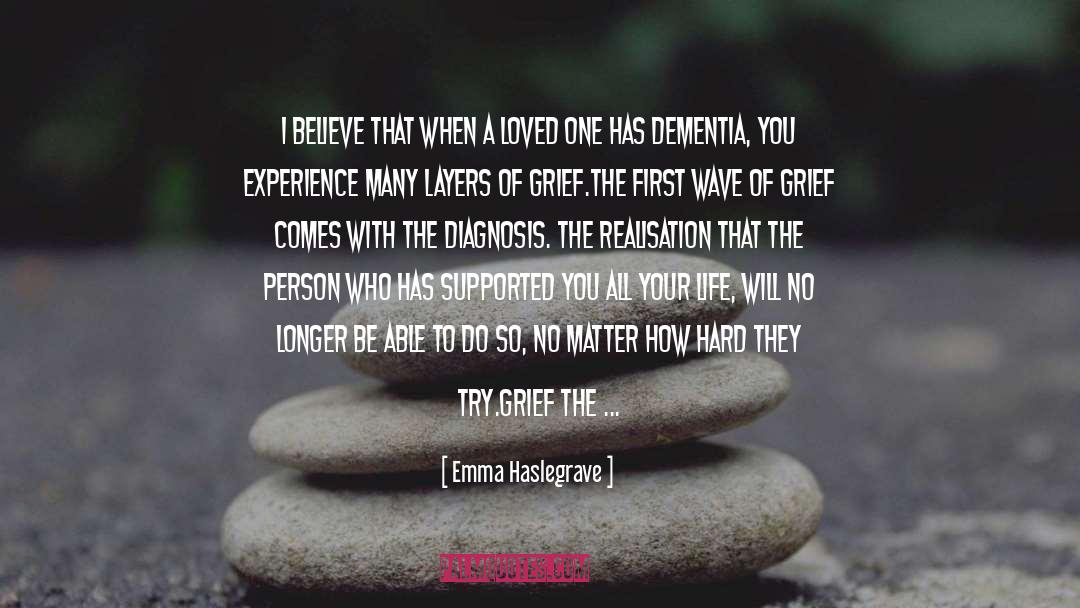 Dementia quotes by Emma Haslegrave