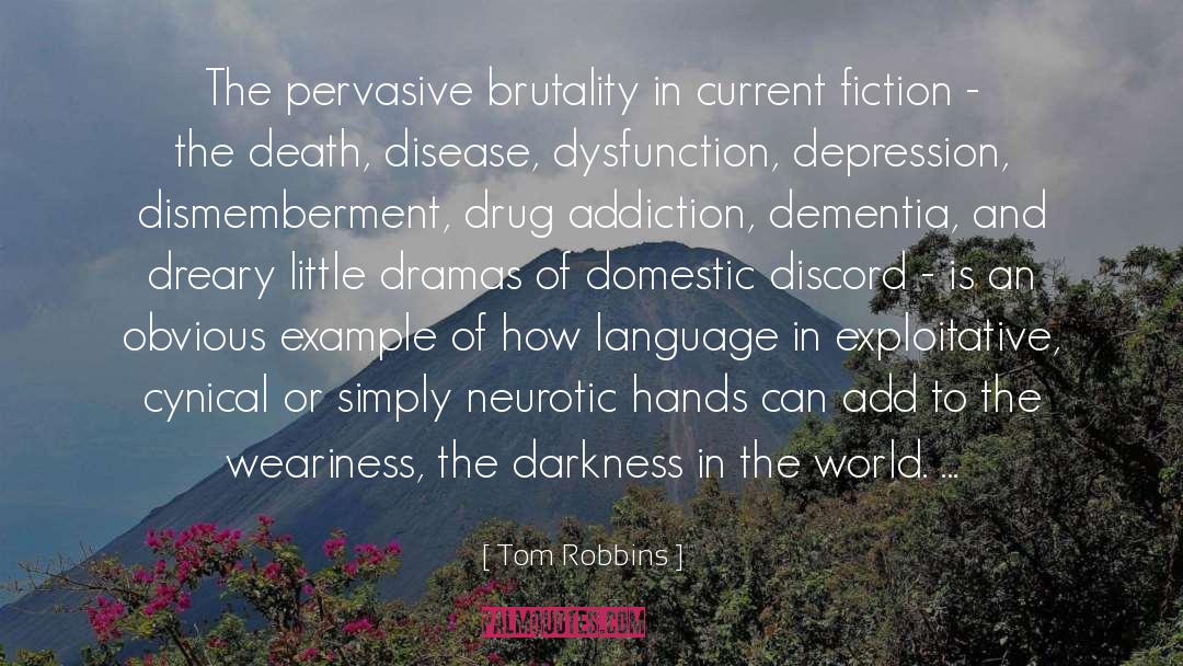 Dementia quotes by Tom Robbins