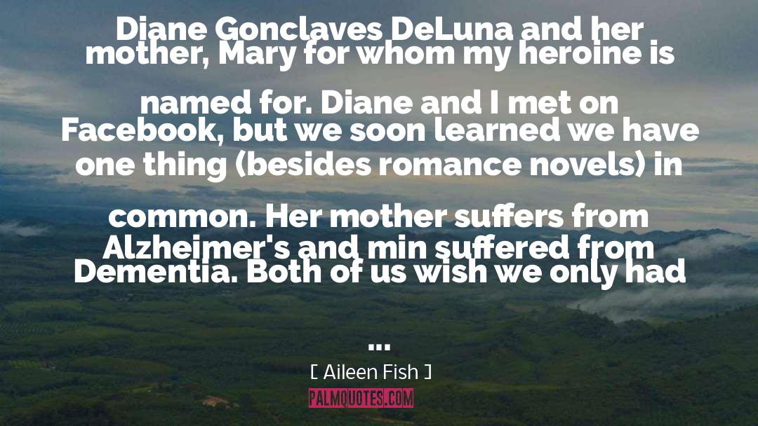 Dementia quotes by Aileen Fish