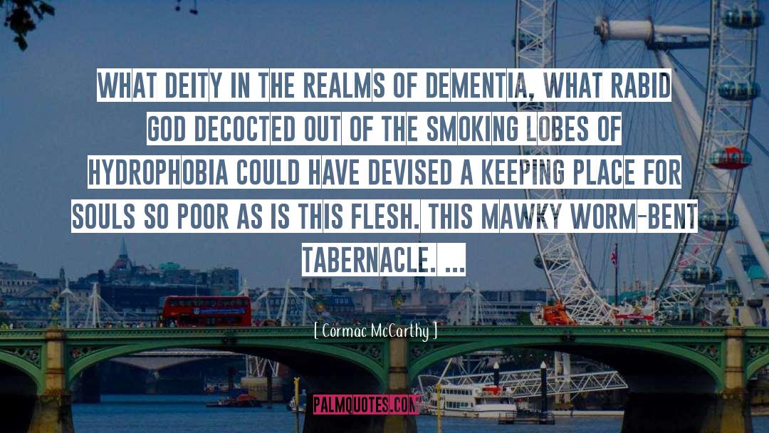 Dementia quotes by Cormac McCarthy