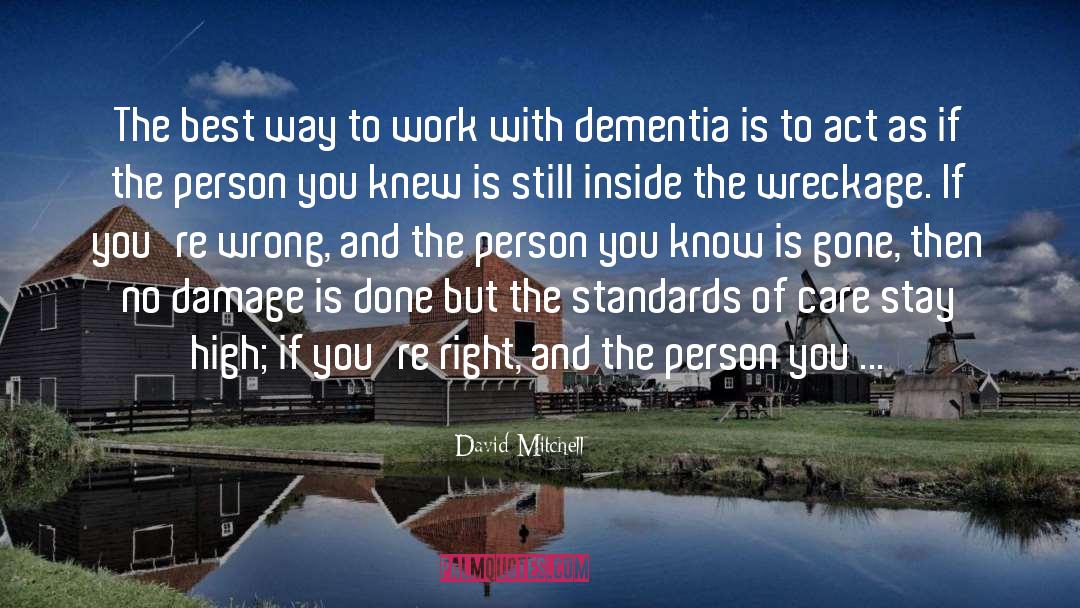 Dementia quotes by David Mitchell