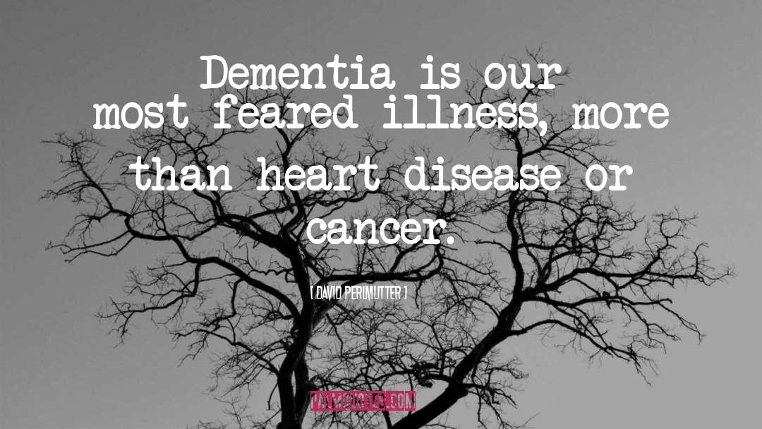 Dementia quotes by David Perlmutter