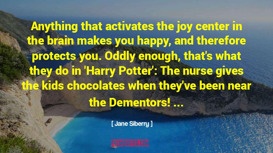 Dementors quotes by Jane Siberry