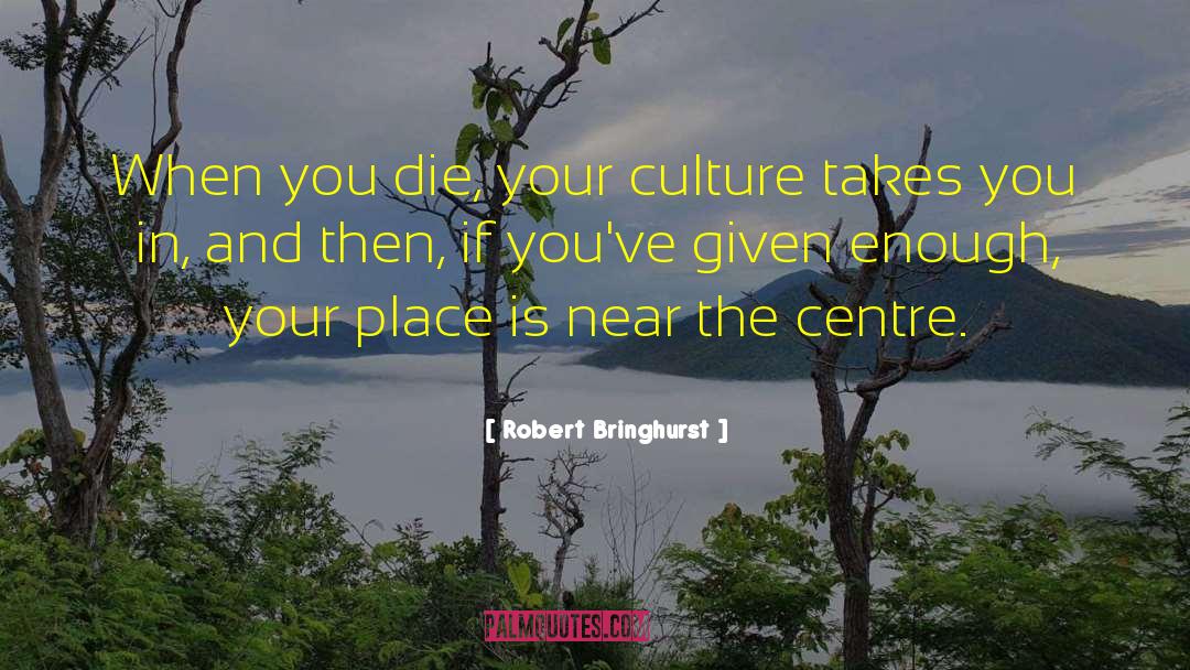 Demesio Centre quotes by Robert Bringhurst