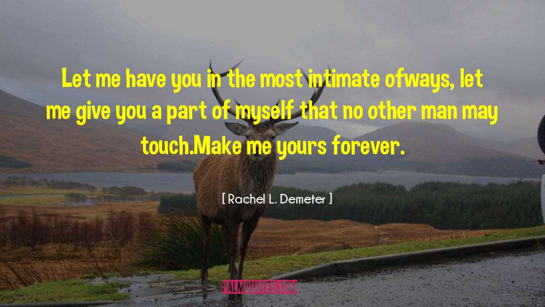 Demeter quotes by Rachel L. Demeter