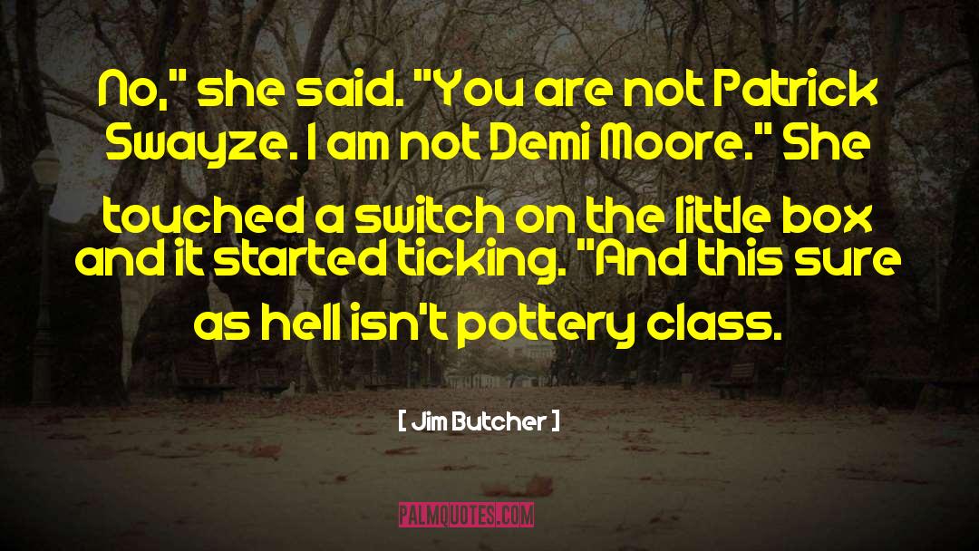 Demi quotes by Jim Butcher