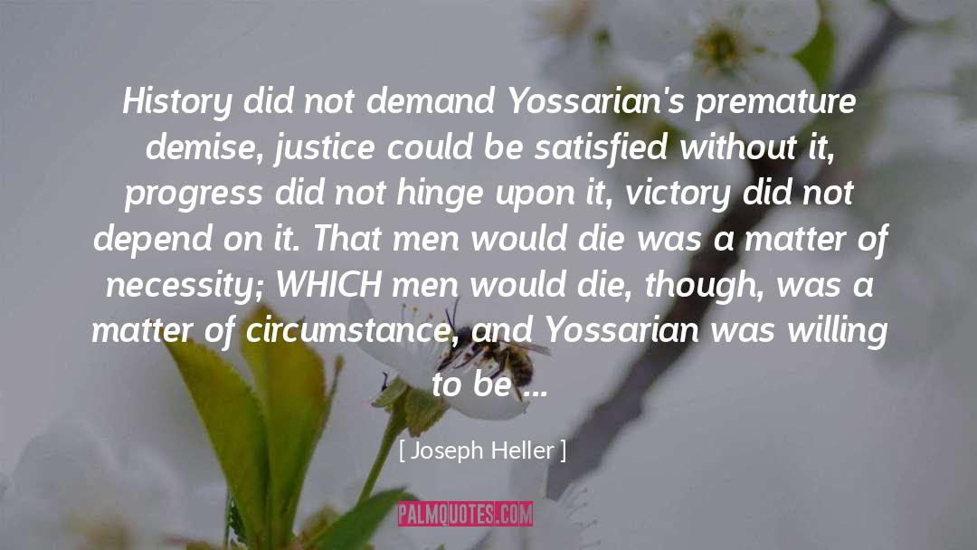 Demise quotes by Joseph Heller