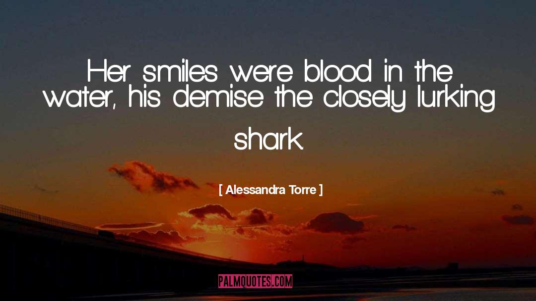 Demise quotes by Alessandra Torre